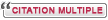 Slectionner/Dslectionner multi-citation